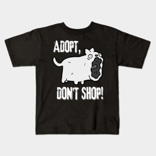 Adopt, Don't Shop. Funny and Sarcastic Saying Phrase, Humor Kids T-Shirt